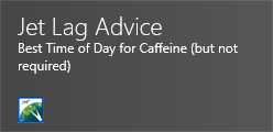 Stop Jet Lag on Windows 8 Live Tile caffeine reminder
